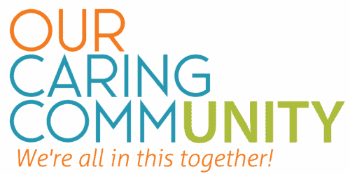 Text reads: OUR CARING COMMUNITY Were all in this together! in orange, blue, and green letters on a white background.
